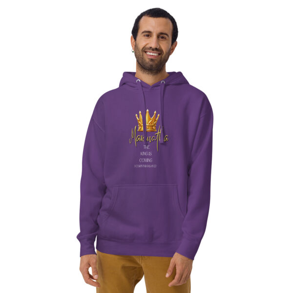 Maranatha The King is Coming – 1 Corinthians 16:22 | Kapuzenpullover für alle – Bild 7