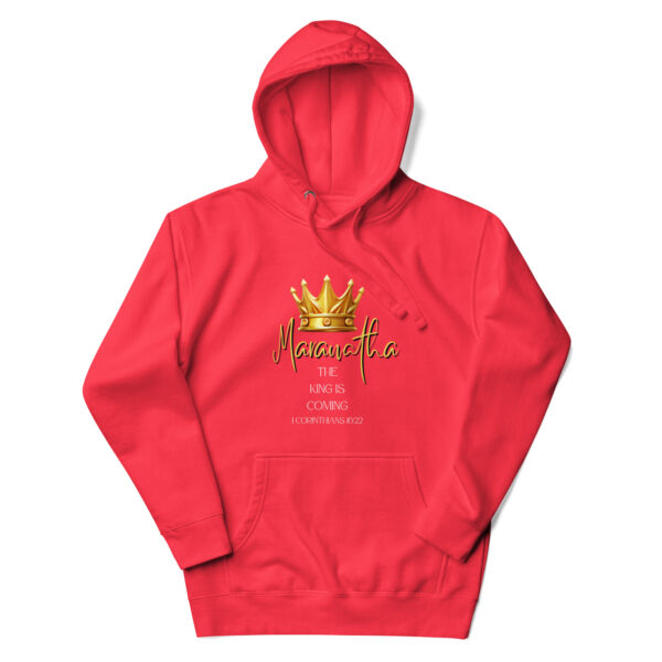 Maranatha The King is Coming – 1 Corinthians 16:22 | Kapuzenpullover für alle – Bild 32