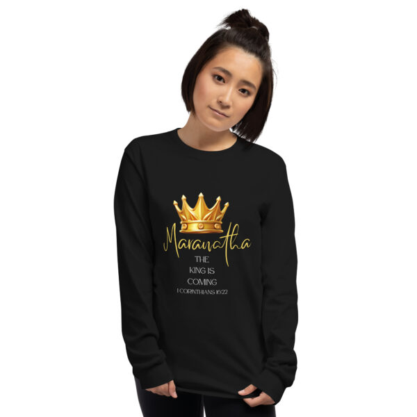 Maranatha The King is Coming – 1 Corinthians 16:22 | Langarmshirt für alle – Bild 10