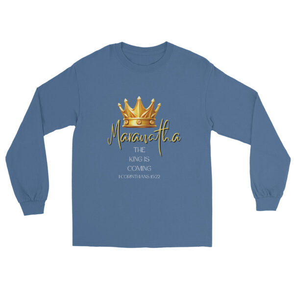 Maranatha The King is Coming – 1 Corinthians 16:22 | Langarmshirt für alle – Bild 26