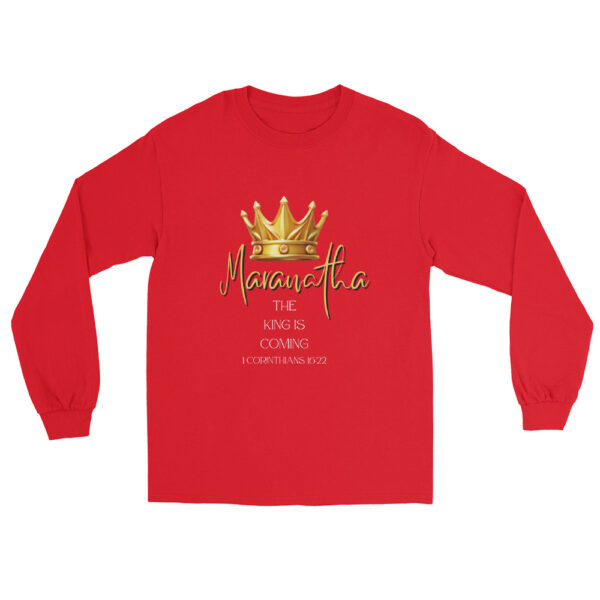 Maranatha The King is Coming – 1 Corinthians 16:22 | Langarmshirt für alle – Bild 23
