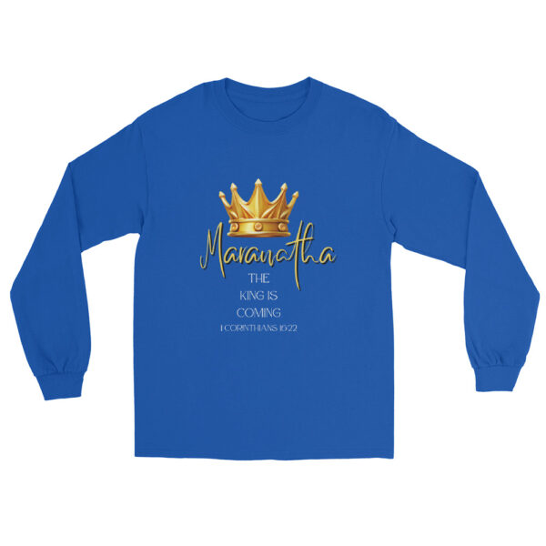 Maranatha The King is Coming – 1 Corinthians 16:22 | Langarmshirt für alle – Bild 24