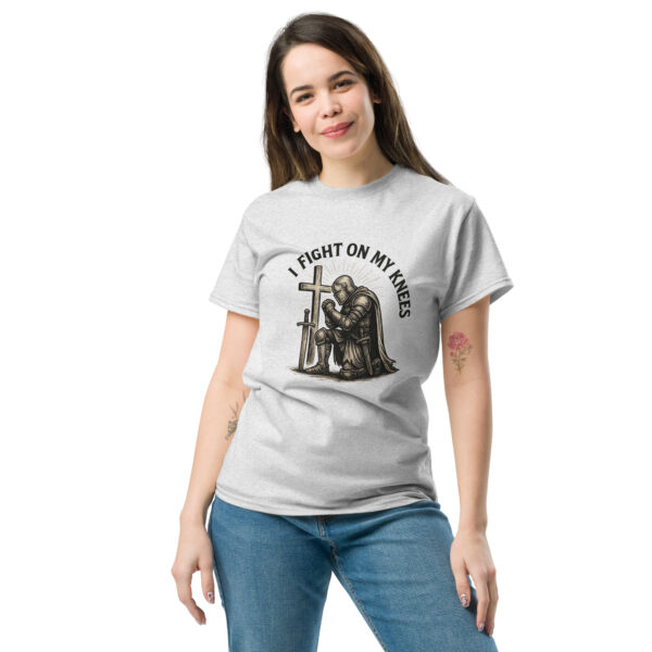 I Fight On My Knees | T-Shirt für alle – Bild 25