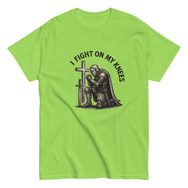 I Fight On My Knees | T-Shirt für alle – Bild 33