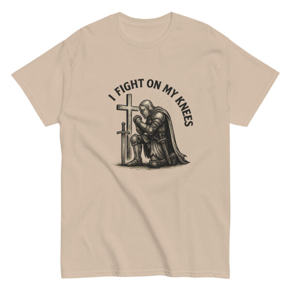 I Fight On My Knees | T-Shirt für alle – Bild 32