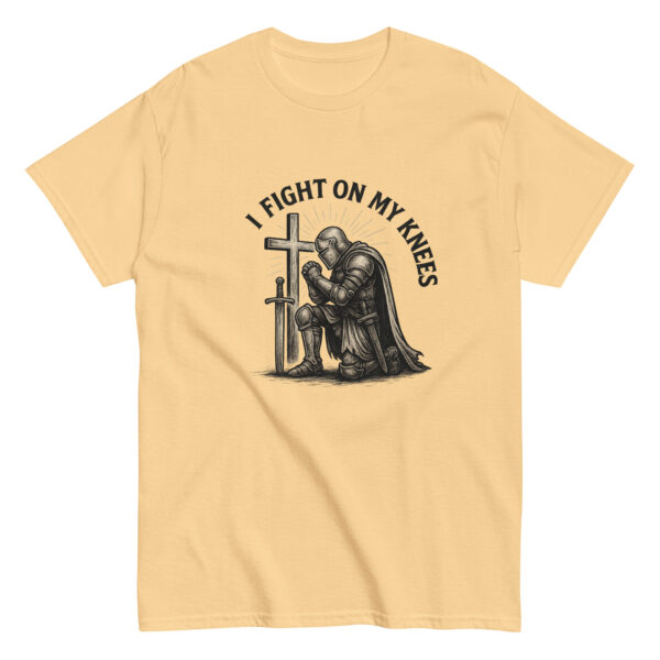 I Fight On My Knees | T-Shirt für alle – Bild 35