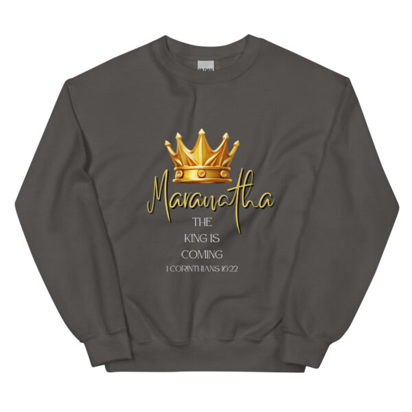 Maranatha The King is Coming – 1 Corinthians 16:22 | Pullover für alle – Bild 21