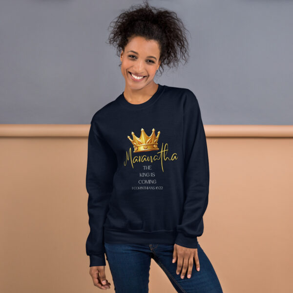 Maranatha The King is Coming – 1 Corinthians 16:22 | Pullover für alle – Bild 2