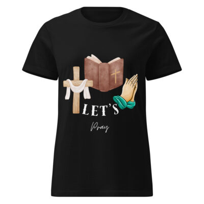 Let's Pray | T-Shirt für Damen