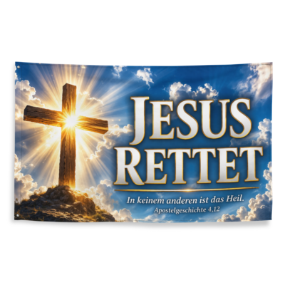 Jesus Rettet - Apostelgeschichte 4,12 - Fahne