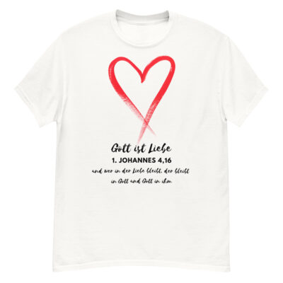 1. Johannes 4,16 Gott ist Liebe - Unisex-T-Shirt
